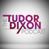 tudor dixon podcast